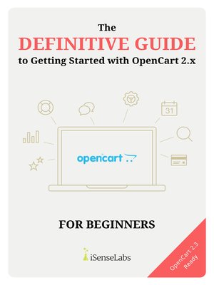 cover image of The Definitive Guide to Getting Started with OpenCart 2.x